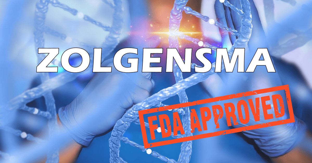 FDA approves Zolgensma, the first gene replacement therapy for SMA